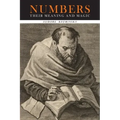Numbers: Their Meaning and Magic