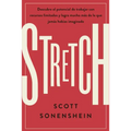 Stretch (Spanish Edition): Logra Con Menos Conseguir Más de Lo Que Nunca Imaginaste
