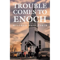 Trouble Comes To Enoch