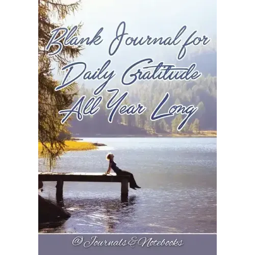 Blank Journal for Daily Gratitude All Year Long