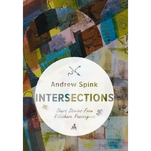 Intersections: Short Stories from Rideshare Passengers