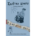 Indian Givers: True Story of Moss Lake