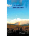 Time Will Kill You