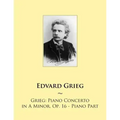Grieg: Piano Concerto in A Minor, Op. 16 - Piano Part