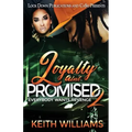 Loyalty Ain't Promised 2