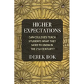 Higher Expectations: Can Colleges Teach Students What They Need to Know in the 21st Century?