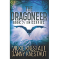 The Dragoneer: Book 7 - Emissaries: A Dragons of Cadwaller Novel