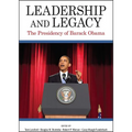 Leadership and Legacy: The Presidency of Barack Obama