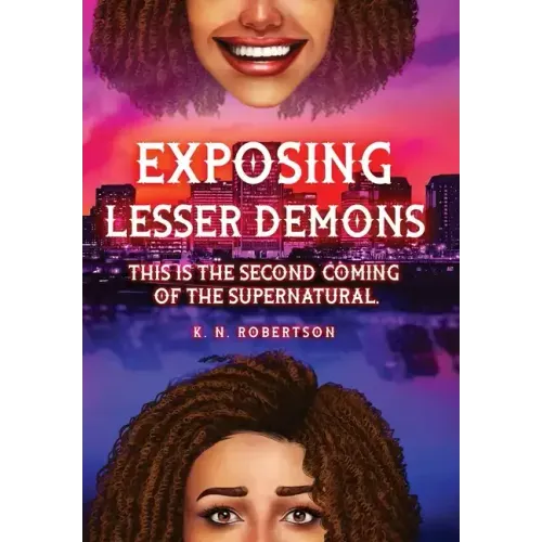 Exposing Lesser Demons: This is the second coming of the supernatural.