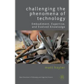 Challenging the Phenomena of Technology