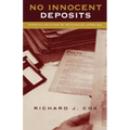No Innocent Deposits: Forming Archives by Rethinking Appraisal