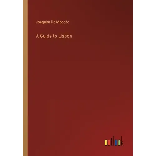 A Guide to Lisbon