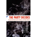 The Party Decides: Presidential Nominations Before and After Reform