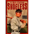 A Man Called Shoeless
