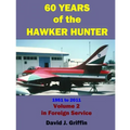 60 Years of the Hawker Hunter, 1951 to 2011. Volume 2 - Foreign