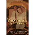 Chopsticks and Chocolate: A Love Story Bridging Time and Cultures