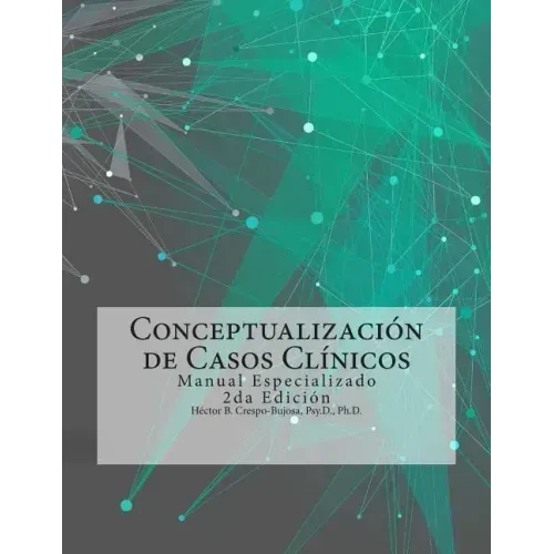 Conceptualización de Casos Clínicos: Manual Especializado 2da Edición