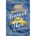 Vincent and Theo: The Van Gogh Brothers