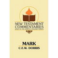 Mark: A Commentary on the Gospel According to Mark