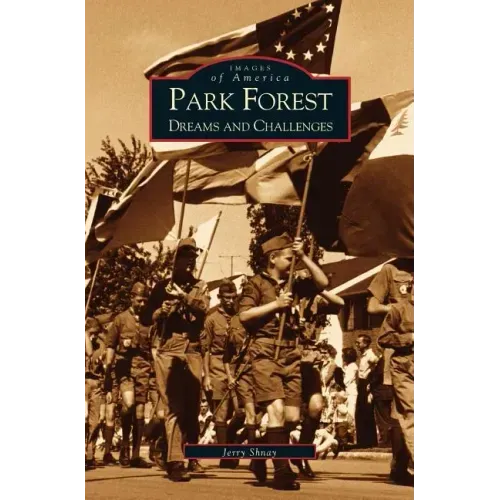 Park Forest: Dreams and Challenges