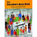 New Children's Mass Book: Explained and Simplified for Young Children
