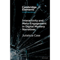 Interactivity and Meta-Engagement in Digital Mystery Narratives