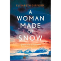 A Woman Made of Snow