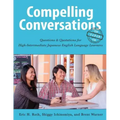Compelling Conversations - Japan: Questions and Quotations for High Intermediate Japanese English Language Learners