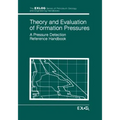 Theory and Evaluation of Formation Pressures: A Pressure Detection Reference Handbook