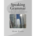 Speaking Grammar: A spoken grammar course for intermediate/upper intermediate students