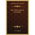 How Clairvoyance Is Developed