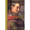 According to Luke: The Gospel of Compassion and Love Revealed (Cw 114)