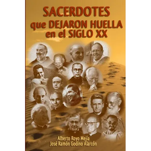 Sacerdotes que dejaron huella en el siglo XX