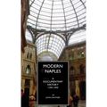 Modern Naples: A Documentary History, 1799-1999