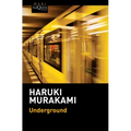 Underground: El Atentado Con Gas Sarín En El Metro de Tokio Y La Psicología Japonesa / Underground: The Tokyo Gas Attack and the Japanese Psyche