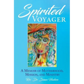 Spirited Voyager: A Memoir of Motherhood, Mission, and Ministry