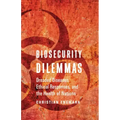 Biosecurity Dilemmas: Dreaded Diseases, Ethical Responses, and the Health of Nations