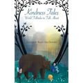 Kindness Tales: World Folktales to Talk about