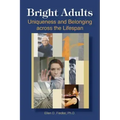 Bright Adults: Uniqueness and Belonging across the Lifespan