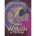 There's a Witch in My Dryer