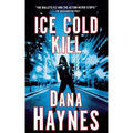 Ice Cold Kill: A Daria Gibron Thriller