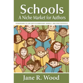 Schools: A Niche Market for Authors