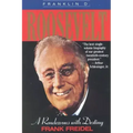 Franklin D. Roosevelt: A Rendezvous with Destiny