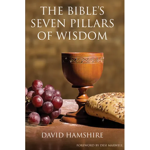 The Bible's Seven Pillars of Wisdom