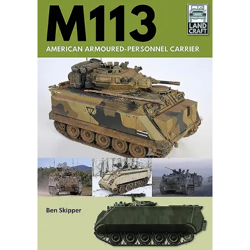 M113: American Armoured Personnel Carrier
