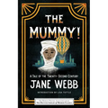The Mummy! a Tale of the Twenty-Second Century