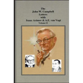 The John W. Campbell Letters with Isaac Asimov and A.E. van Vogt