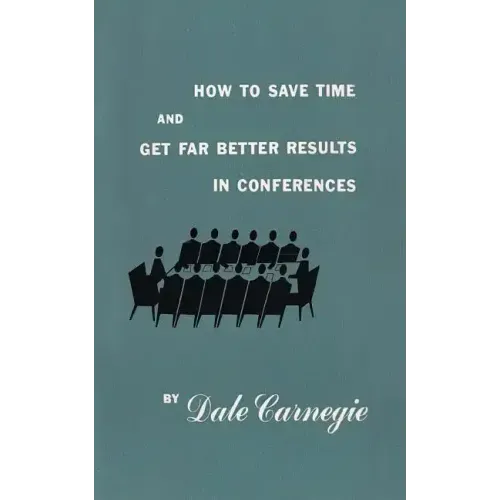 How to save time and get far better results in conferences