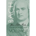 Johann Sebastian Bach, Volume III: Volume 3