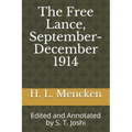 The Free Lance, September-December 1914: Edited and Annotated by S. T. Joshi
